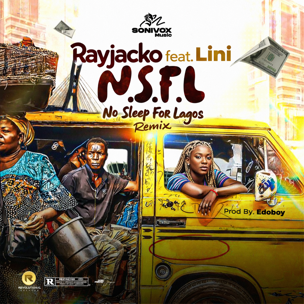 N.S.F.L ( No sleep for Lagos ) Remix